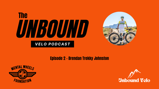 The Unbound Velo Podcast Ep.2 - Brendan Trekky Johnston