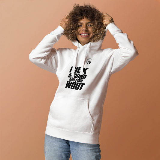 F Around and find Wout Hoodie